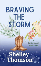 Braving the Storm by Shelley Thomson