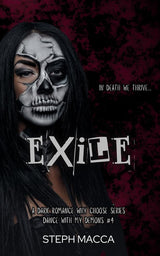 Exile: A Dark Why Choose Asylum Secret Society Romance (Dance with my Demons - Book 4) by Steph Macca