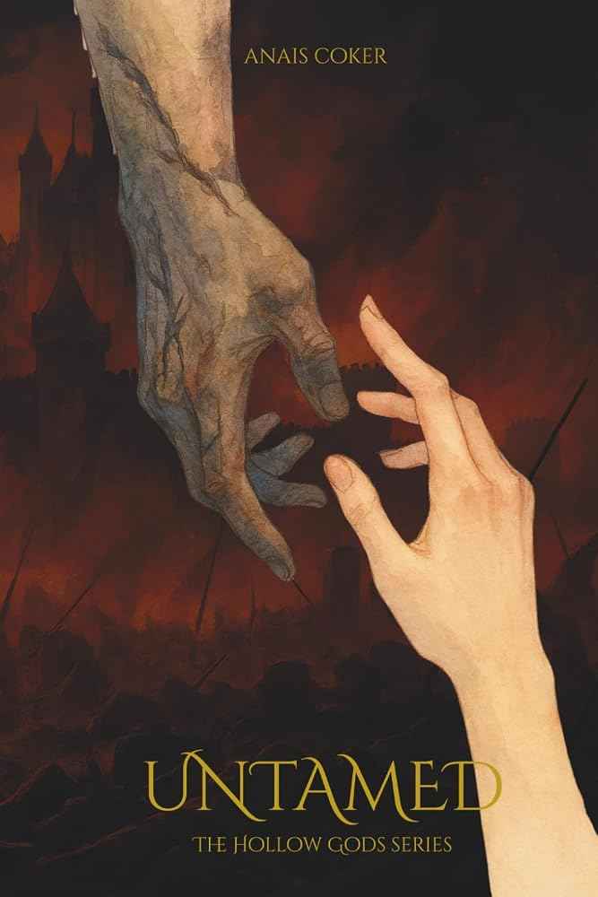 Untamed: The Hollow Gods Series by Anais Coker