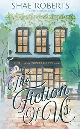 The Fiction of Us (The Paper Hearts) cover image