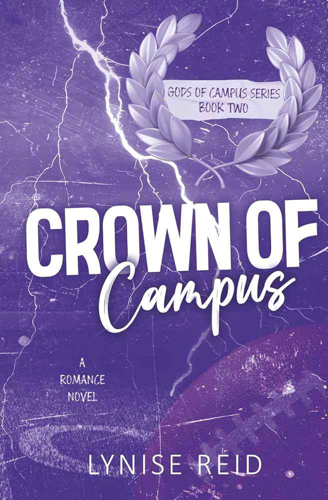 Crown of Campus (Gods of Campus) by Lynise Reid