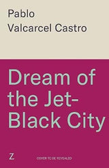 Dream of the Jet-Black City: Strange the Dreamer meets The Shadow of the Wind in this immersive fantasy where dreams can become real cover image