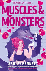 Muscles and Monsters (Leviathan Fitness Book 1) by Ashley Bennett
