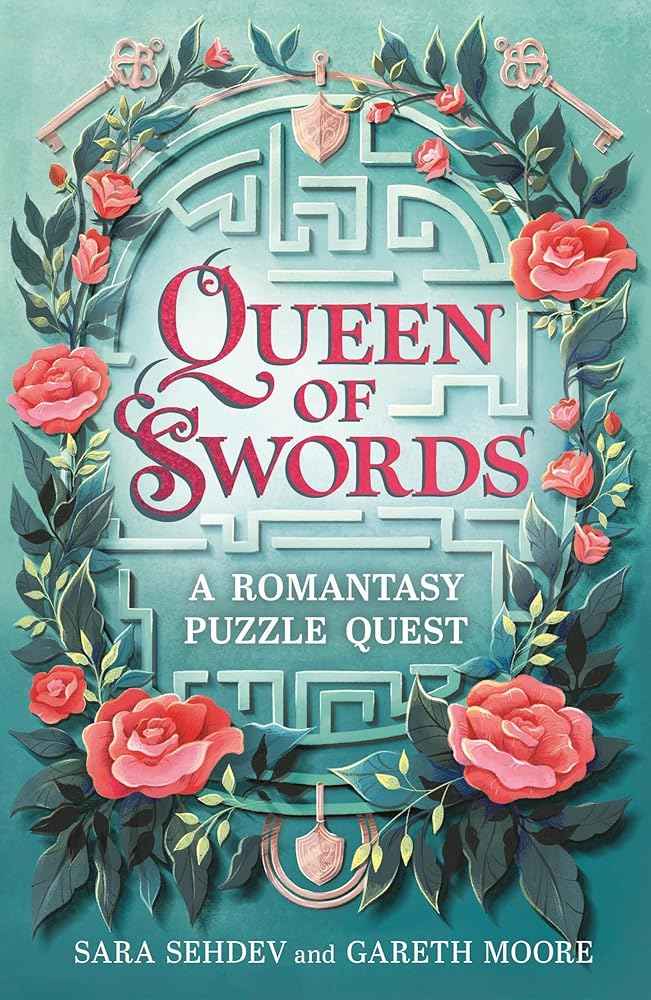 Queen of Swords: A Romantasy Puzzle Quest by Sara Sehdev, Gareth Moore