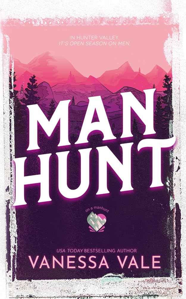 Man Hunt (On A Manhunt) by Vanessa Vale