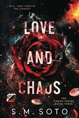 Love and Chaos by S.M. Soto
