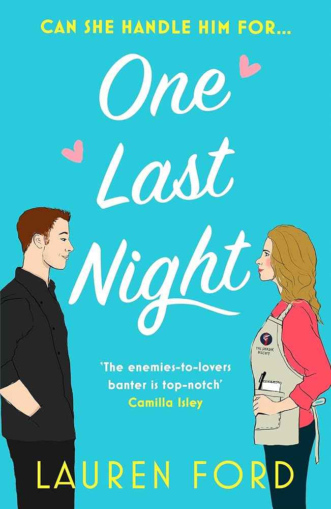 One Last Night: The hilarious fake dating romcom of the year by Lauren Ford