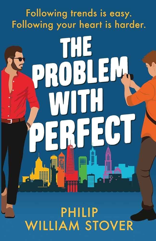 The Problem With Perfect by Philip William Stover