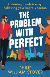 The Problem With Perfect by Philip William Stover