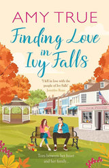 Finding Love in Ivy Falls by Amy True