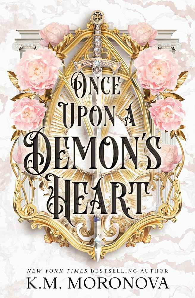 Once Upon A Demon's Heart by K.M. Moronova