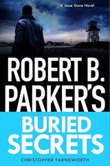 Robert B. Parker's Buried Secrets by Christopher Farnsworth