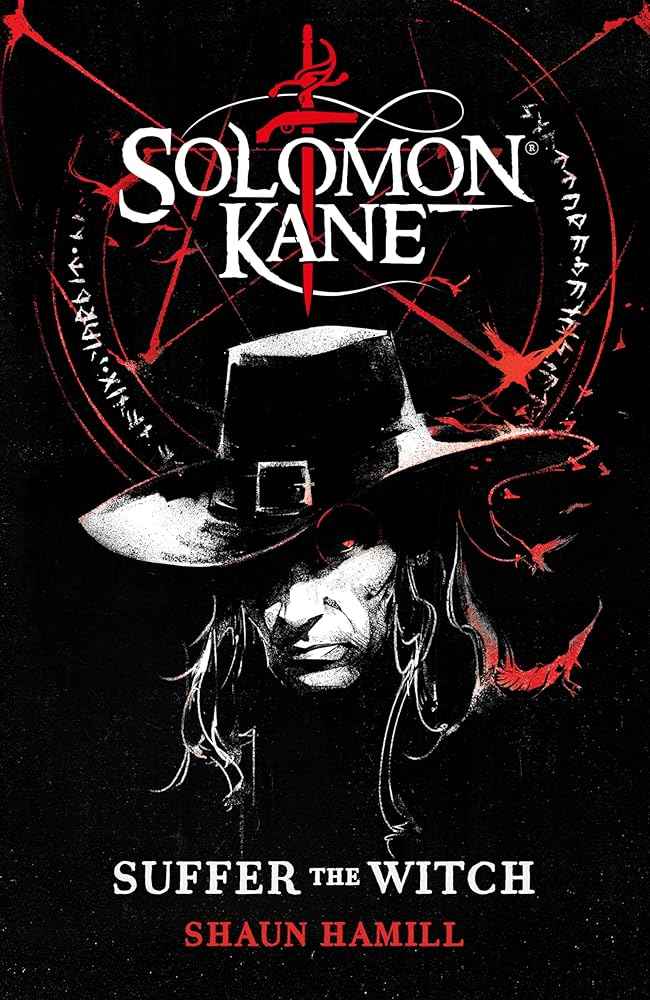Solomon Kane: Suffer The Witch by Shaun Hamill