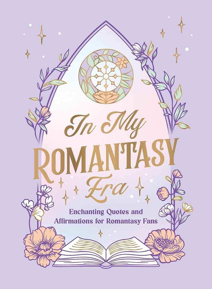 In My Romantasy Era: Enchanting Quotes and Affirmations for Romantasy Fans by Summersdale Publishers