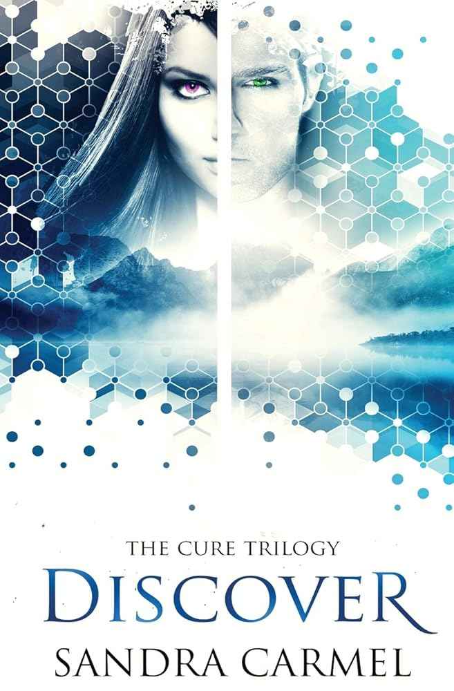Discover (The Cure) by Sandra Carmel