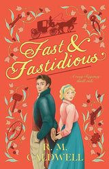 Fast & Fastidious by R.M. Caldwell