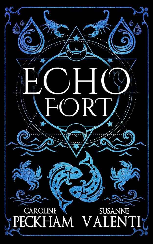 Echo Fort (Book 2 in the Sins of the Zodiac series) (2) by Caroline Peckham, Susanne Valenti