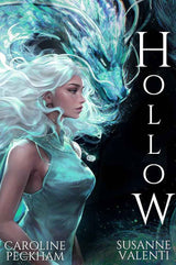 Hollow (Book 1 in the Crown of Hearts & Chaos series) (1) by Caroline Peckham, Susanne Valenti