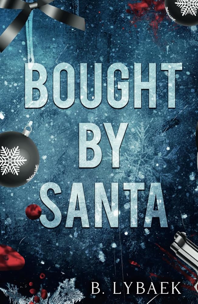 Bought by Santa: A Dark Mafia Christmas Romance (1) cover image
