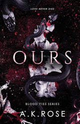 Ours (Blood Ties) by A.K. Rose