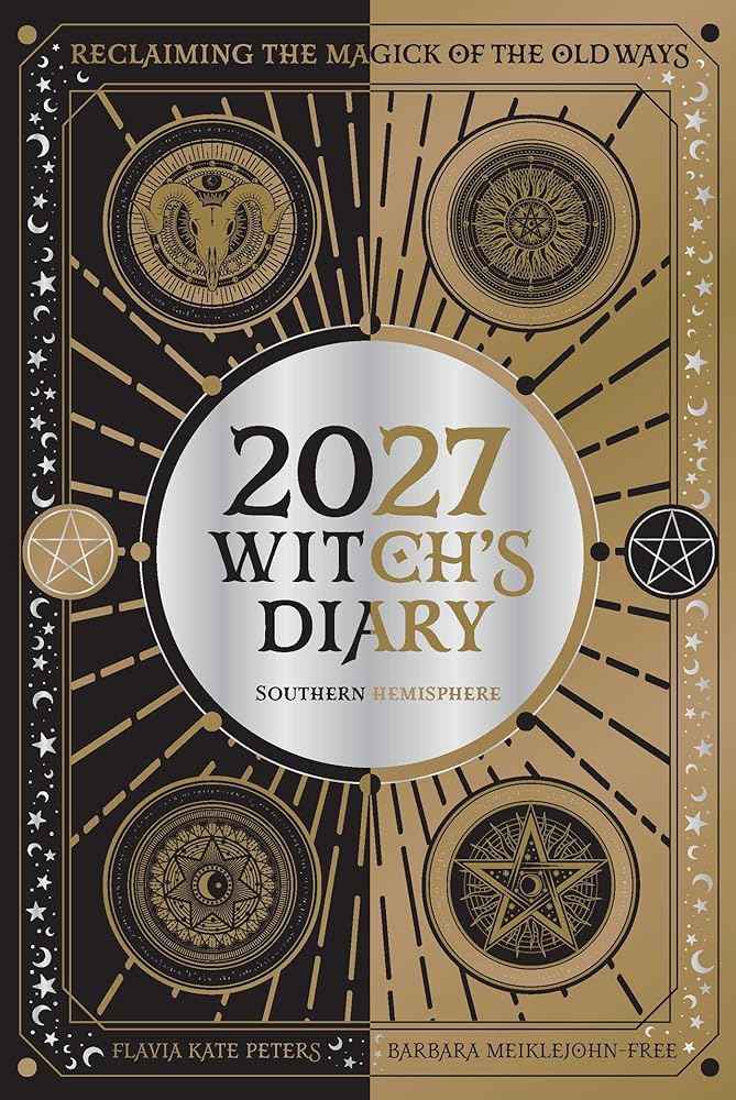 2027 Witch's Diary - Southern Hemisphere by Barbara Meiklejohn-Free, Flavia Kate Peters