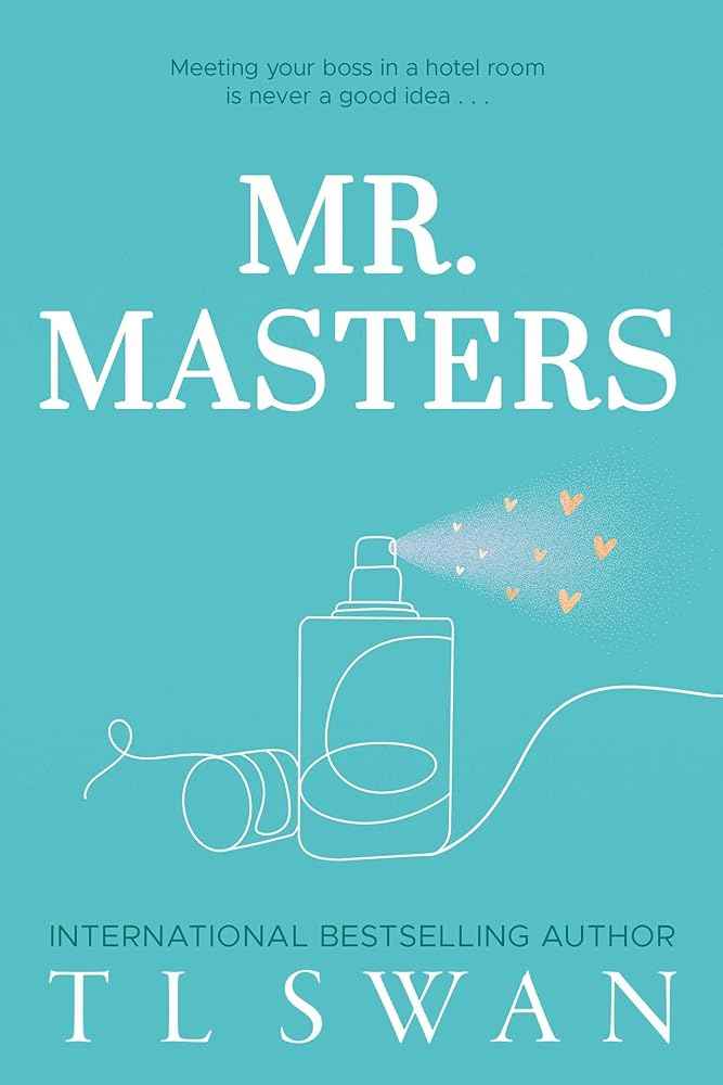 Mr. Masters (Mr. Series) by T L Swan