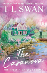 The Casanova (The Miles High Club) by T L Swan