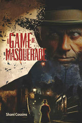 A Game of Masquerade by Shani Cossins
