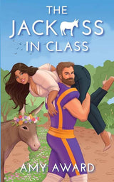 The Jack*ss in Class by Amy Award