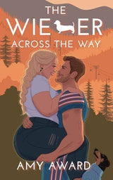 The Wiener Across the Way (The Cocky Kingmans) by Amy Award