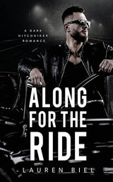 Along for the Ride (Ride or Die Romances) by Lauren Biel