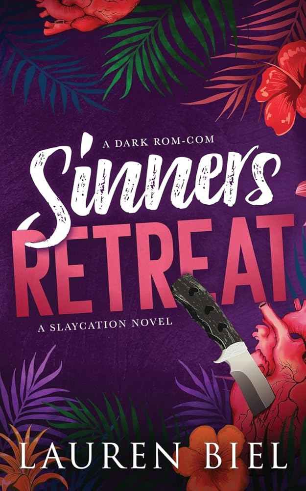 Sinners Retreat: A Dark Rom-Com (The Slaycation Series) by Lauren Biel
