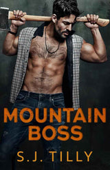 Mountain Boss by S.J. Tilly