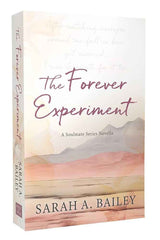 The Forever Experiment (3) (Soulmate Series) by Sarah A Bailey
