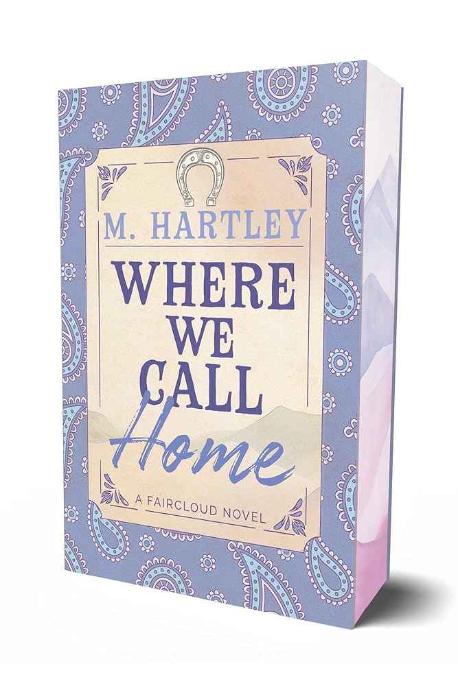 Where We Call Home (Faircloud) by M Hartley