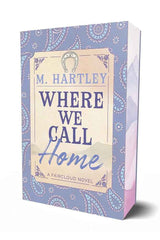 Where We Call Home (Faircloud) by M Hartley