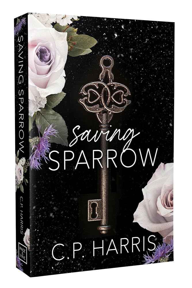 Saving Sparrow (Slow Burns & Tragic Beginnings) by C.P. Harris