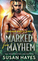 Marked for Mayhem (Crashed and Claimed) by Susan Hayes