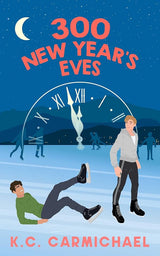 300 New Year's Eves (1) (This is the Day) by K.C. Carmichael