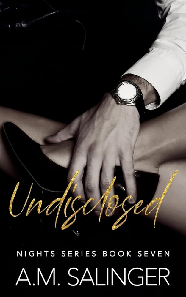 Undisclosed (Nights) by A M Salinger