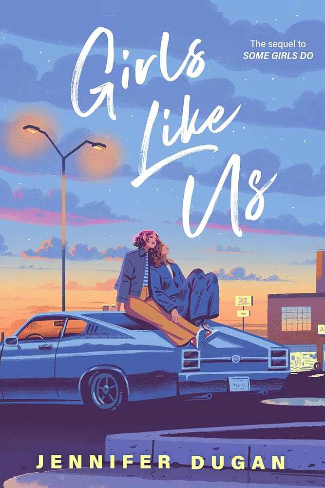 Girls Like Us (Some Girls Do) by Jennifer Dugan