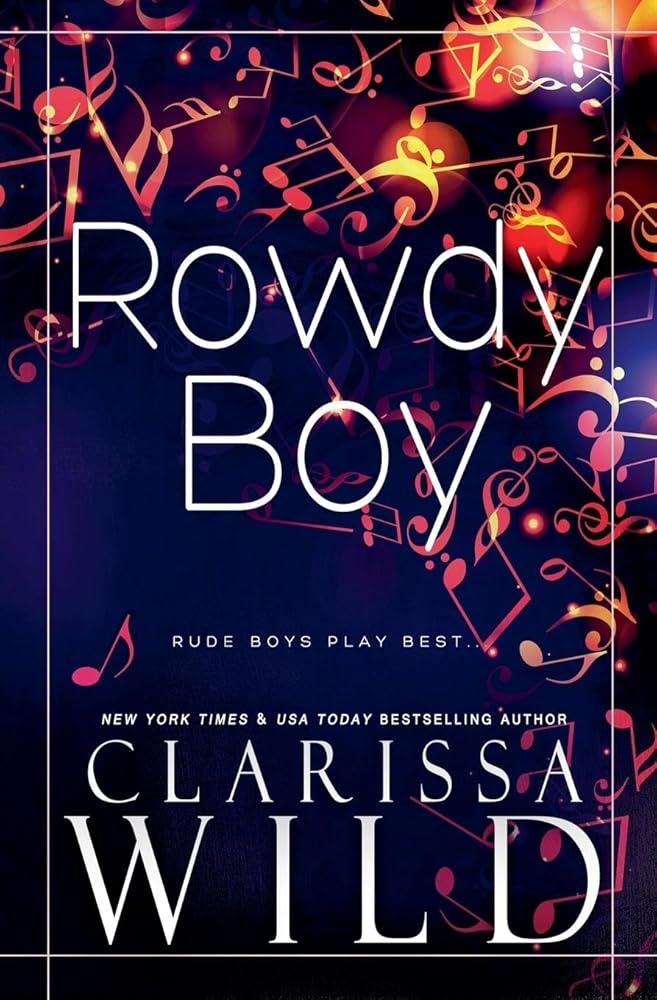 Rowdy Boy by Clarissa Wild