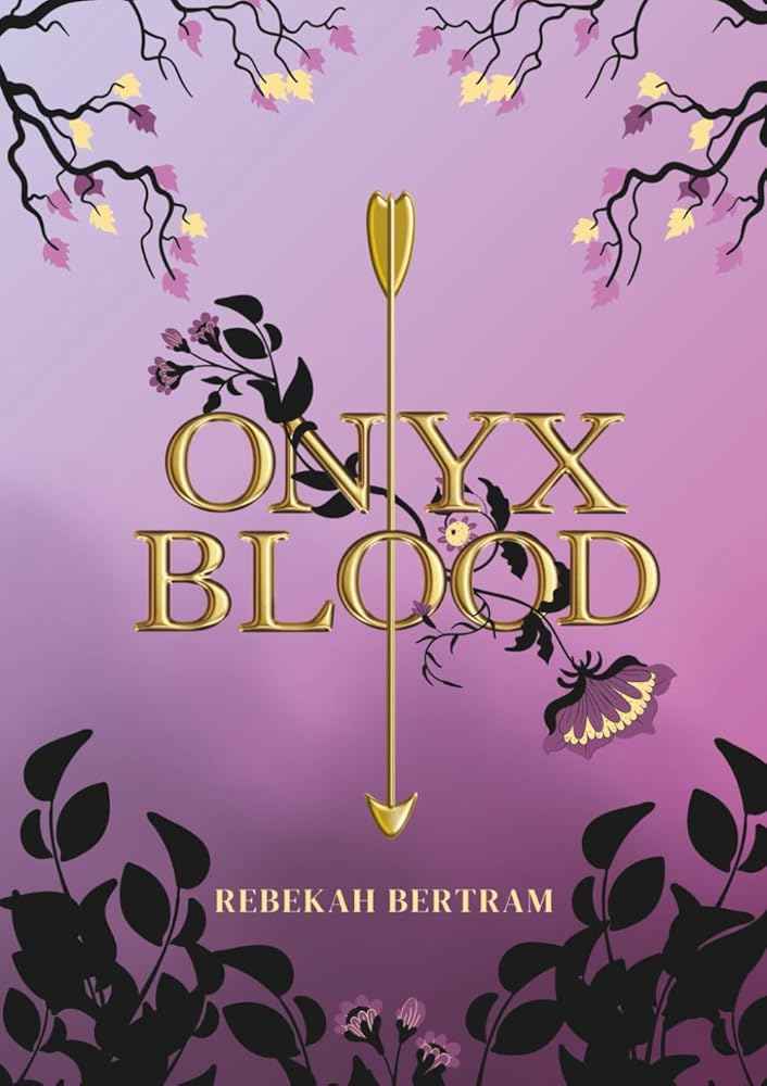 Onyx Blood (The Gilded Blade Series) by Rebekah Bertram