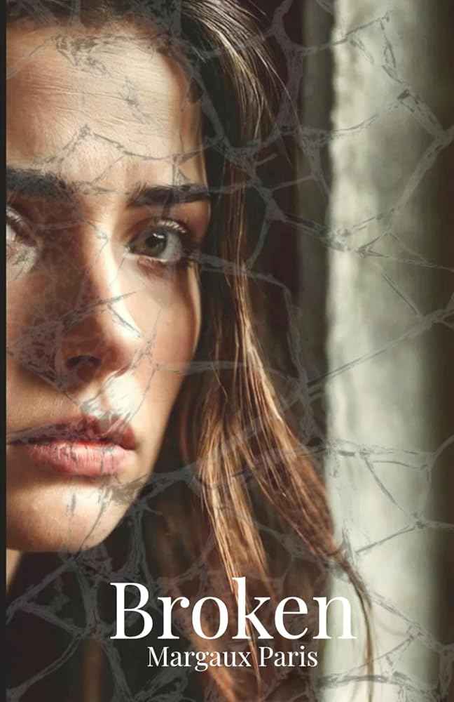 Broken (Damaged Hearts) by Margaux Paris