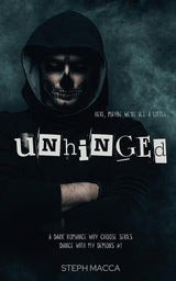 Unhinged: A Dark Why-Choose Asylum Secret Society Romance (Dance with my Demons - Book 1) by Steph Macca