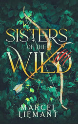 Sisters of the Wild by Marcel Liemant