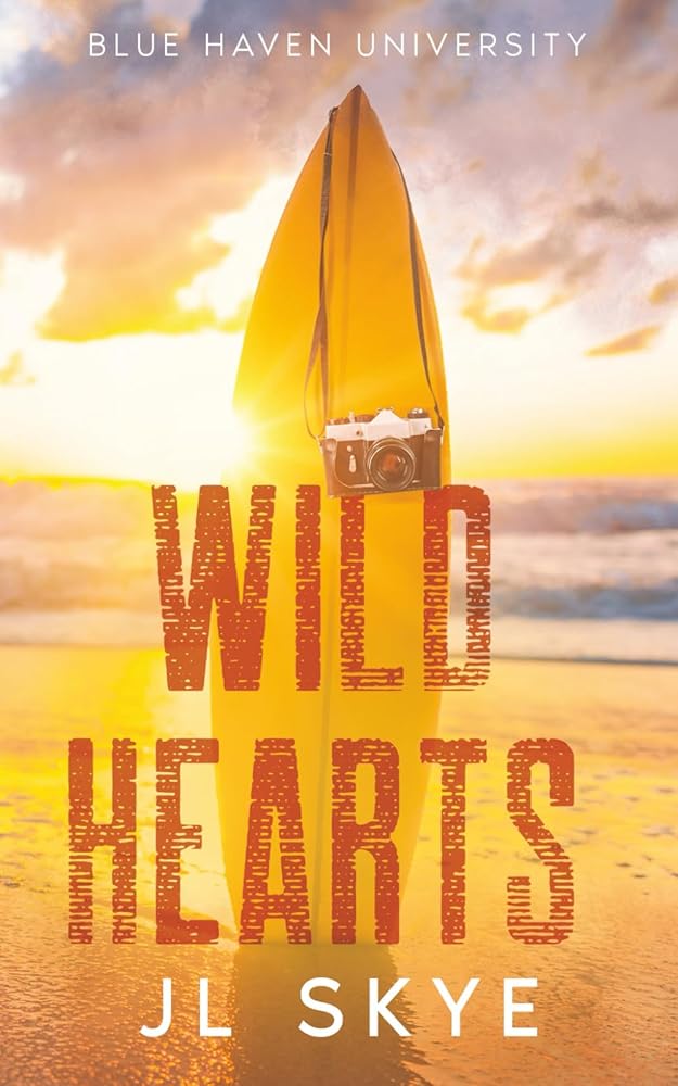 Wild Hearts (Discreet Cover) (Blue Haven University) by JL Skye (Book 1)