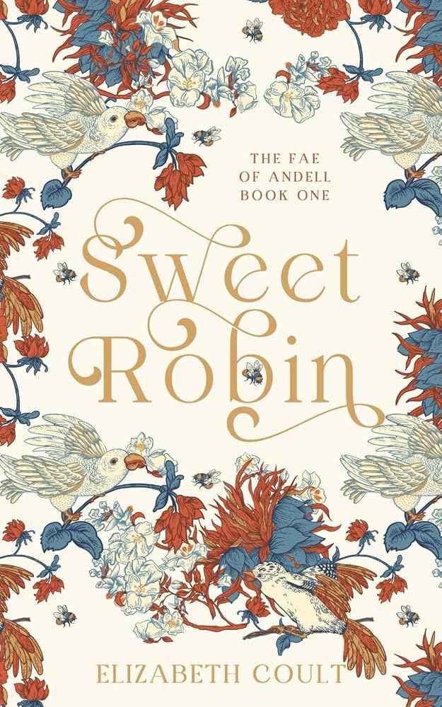 Sweet Robin: The Fae of Andell: Book One by Elizabeth Coult