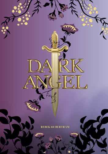 Dark Angel by Rebekah Kate Bertram