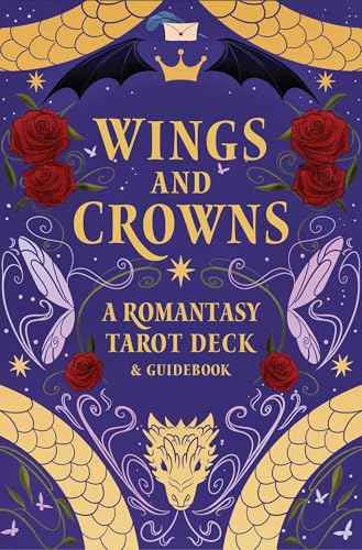 Wings and Crowns: A Romantasy Tarot Deck and Guidebook by Regina De Spada